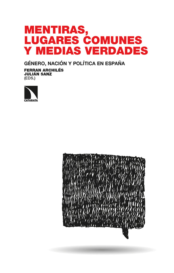 Mentiras, lugares comunes y medias verdades