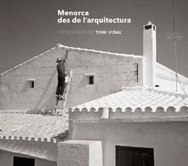 Menorca des de l'arquitectura Menorca des de l'arquitectura
