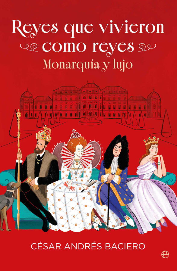 Reyes que vivieron como reyes