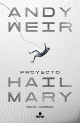 Proyecto Hail Mary (edici&oacute;n ilustrada)