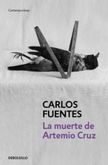La muerte de Artemio Cruz La muerte de Artemio Cruz