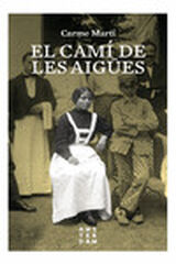 El cami de les aigües El cami de les aigües