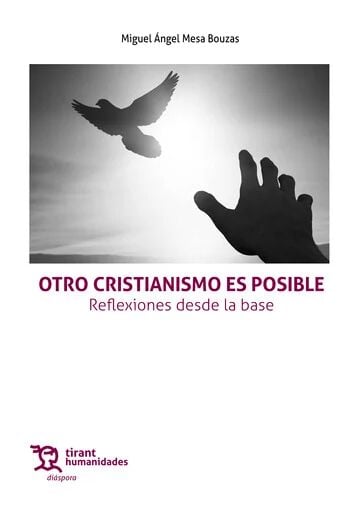 Otro cristianismo es posible. Reflexiones desde la base