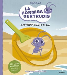 La hormiga Gertrudis 1. Gertrudis va a la playa La hormiga Gertrudis 1. Gertrudis va a la playa