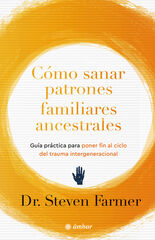 Cómo sanar patrones ancestrales familiares Cómo sanar patrones ancestrales familiares