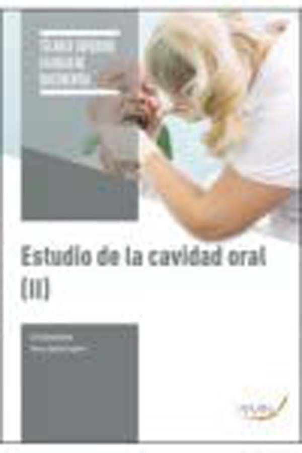 Estudio de la cavidad oral (II)