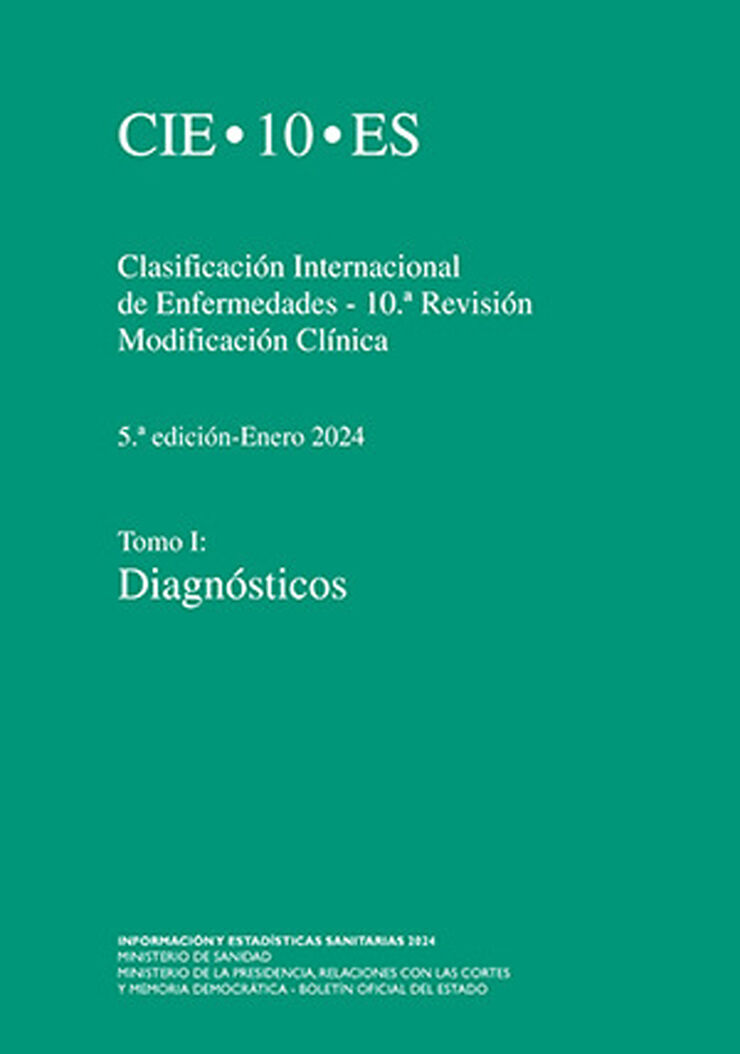 Clasificaci&oacute;n internacional de enfermedades. 10&ordf; Revisi&oacute;n. CIE-10-ES