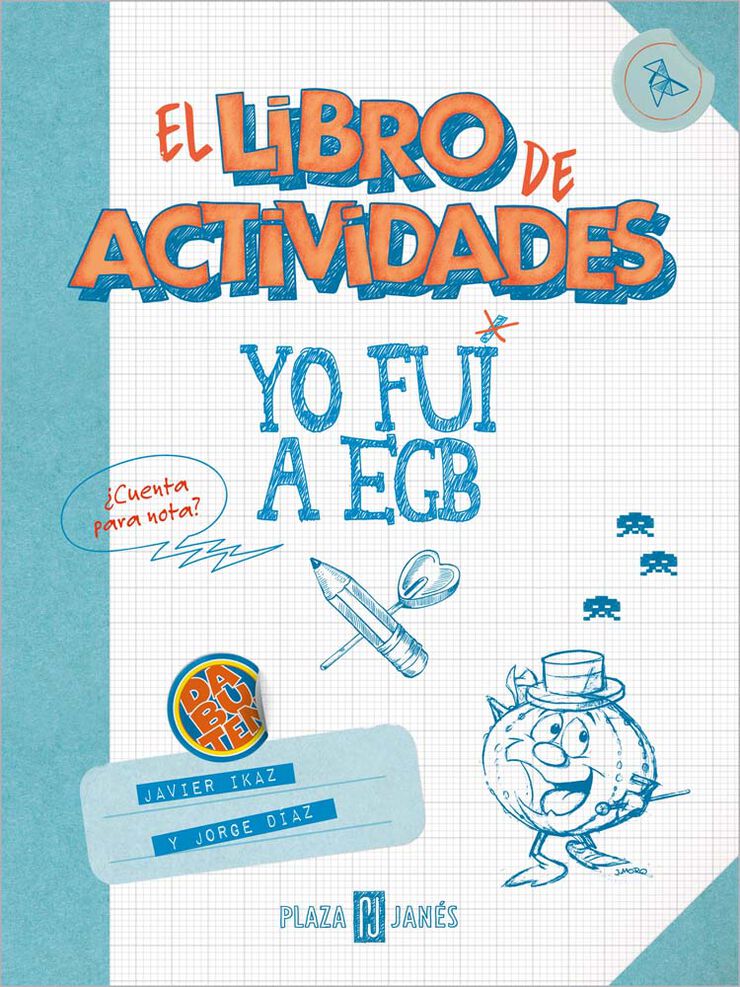 Yo fui a EGB. El libro de actividades