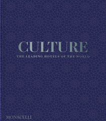 Culture: The leading hotels of the world Culture: The leading hotels of the world