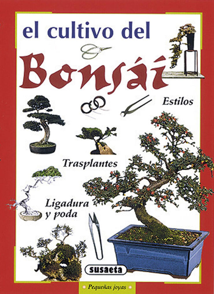 Cultivo del bonsai, El
