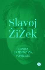 Contra la tentación populista Contra la tentación populista