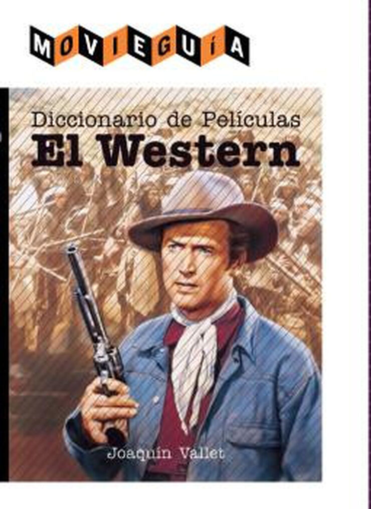 DICCIONARIO DE PELÍCULAS EL WESTERN