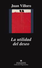 UTILIDAD DEL DESEO, LA UTILIDAD DEL DESEO, LA
