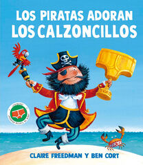 Los piratas adoran los calzoncillos Los piratas adoran los calzoncillos