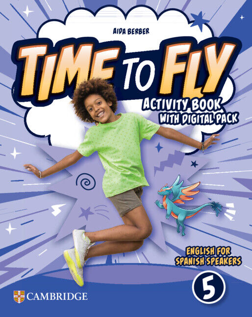 Time to Fly English for Spanish Speakers Activity Book with Digital Pack Level 5