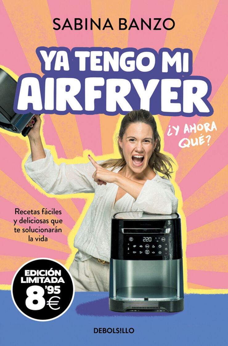 Ya tengo mi airfryer, &iquest;y ahora qu&eacute;? (edici&oacute;n limitada &middot; Black Friday)