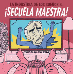 La industria de los sueños 3. ¡Secuela maestra! La industria de los sueños 3. ¡Secuela maestra!