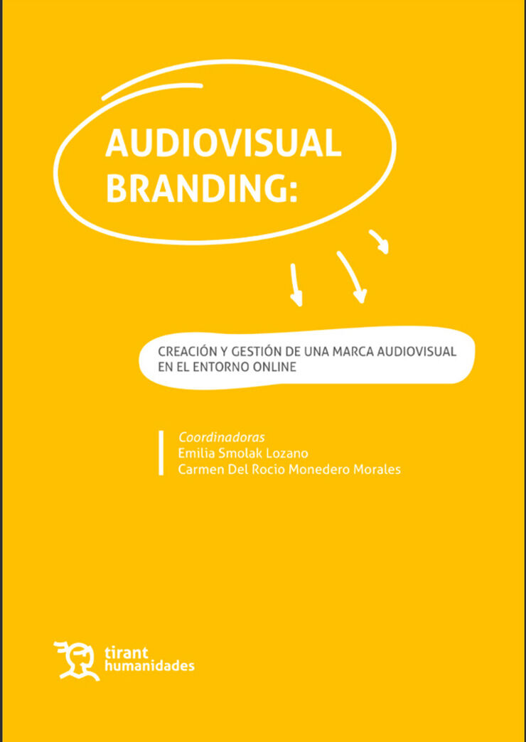 Audiovisual Branding: Creación y gestión de una marca audiovisual en le entorno online