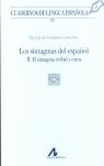 Los sintagmas del español II. El sintagma verbal y otros (85) Los sintagmas del español II. El sintagma verbal y otros (85)