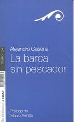 La Barca sin pescador La Barca sin pescador