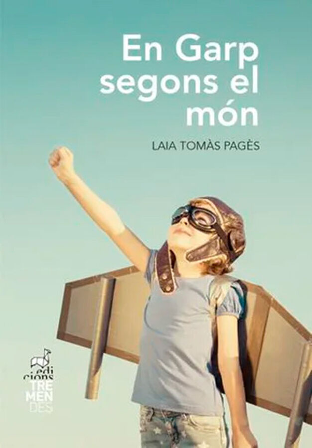 En Garp segons el m&oacute;n