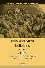 Individuo, patria y Dios: la narrativa de Concha Espina durante la Guerra Civil Individuo, patria y Dios: la narrativa de Concha Espina durante la Guerra Civil