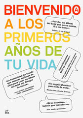 Bienvenid@ a los primeros años de tu vida Bienvenid@ a los primeros años de tu vida