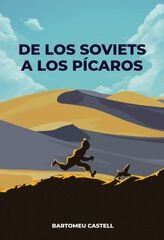 De los soviets a los picaros De los soviets a los picaros