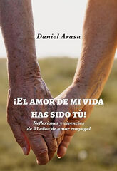 ¡El amor de mi vida has sido tú! ¡El amor de mi vida has sido tú!