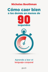 Cómo caer bien a los demás en menos de 90 segundos Cómo caer bien a los demás en menos de 90 segundos