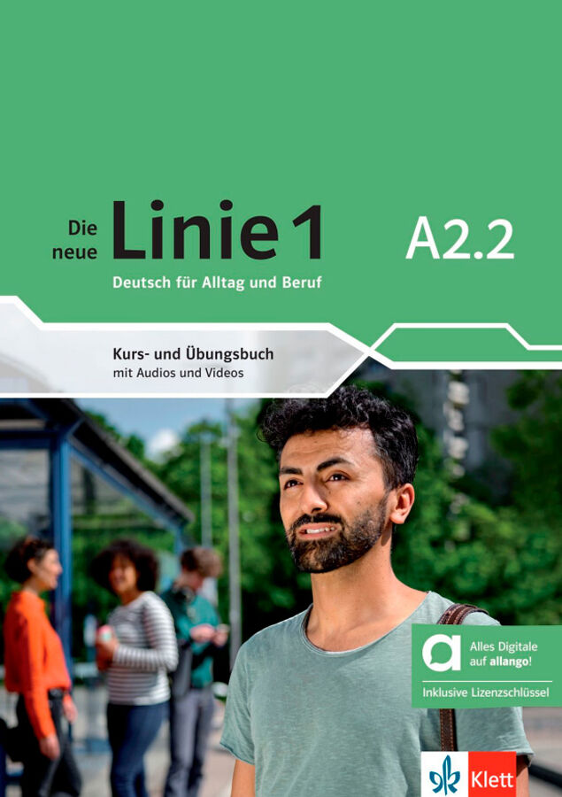 Die neue Linie 1 A2.2&nbsp;Kurs-und &Uuml;bungsbuch mit Audios und Videos