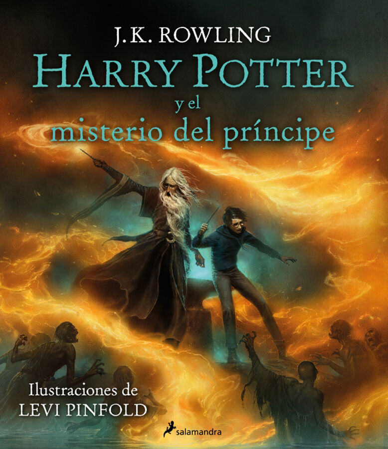 Harry Potter y el Misterio del Pr&iacute;ncipe (Harry Potter [edici&oacute;n ilustrada] 6)