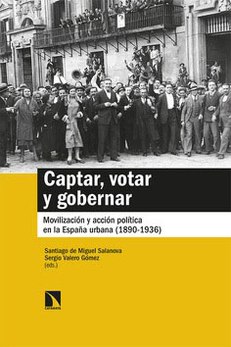 Captar, Votar Y Gobernar