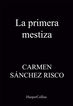 La primera mestiza La primera mestiza