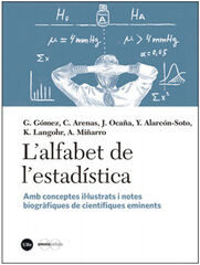 'L''alfabet de l''estad&iacute;stica. Amb conceptes il&middot;lustrats i notes biogr&agrave;fiques de ci'