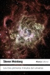Tres primeros minutos del universo, Los Tres primeros minutos del universo, Los
