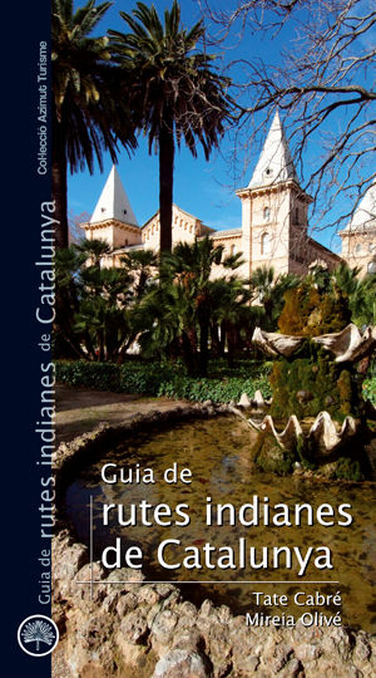 Guies de rutes indianes de Catalunya