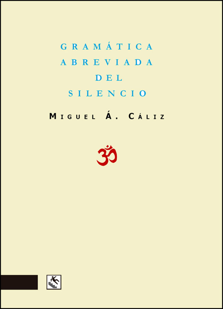 Gramática abreviada del silencio