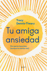 Tu amiga Ansiedad Tu amiga Ansiedad