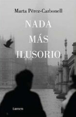 Nada más ilusorio