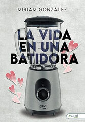 La vida en una batidora