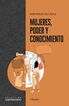 Mujeres, poder y conocimiento Mujeres, poder y conocimiento