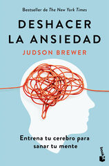 Deshacer la ansiedad Deshacer la ansiedad