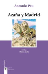 Azaña y Madrid Azaña y Madrid