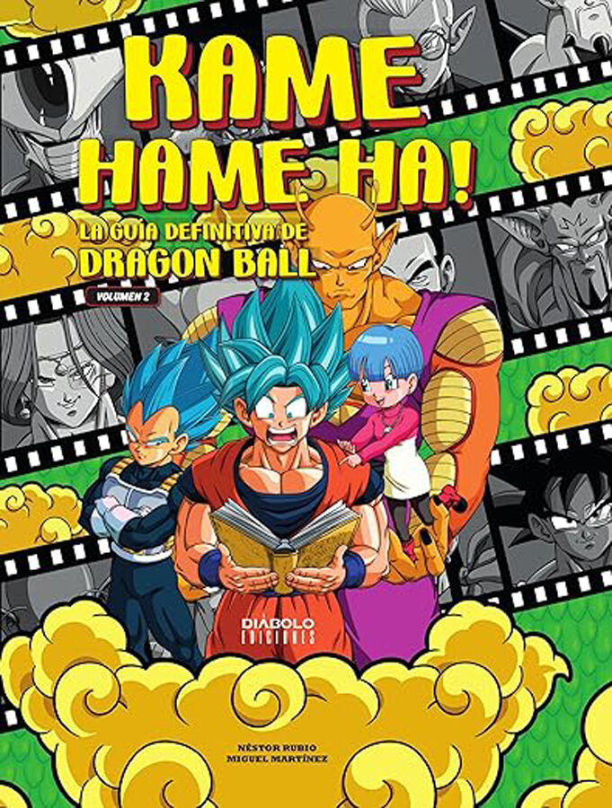Kame hame ha! La gu&iacute;a definitiva de drag&oacute;n ball. Vol 2