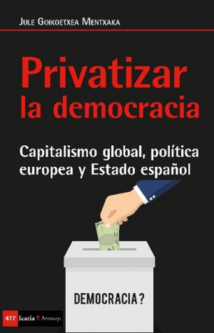 PRIVATIZAR LA DEMOCRACIA