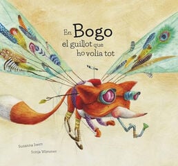 En Bogo el guillot que ho volia tot En Bogo el guillot que ho volia tot