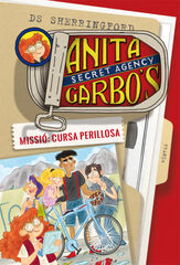 Anita Garbo 4. Missió: Cursa perillosa
