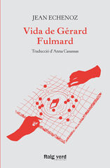 Vida de Gérard Fulmard