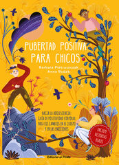 Pubertad positiva para chicos - Hacia la adolescencia Pubertad positiva para chicos - Hacia la adolescencia